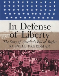 In Defense of Liberty: The Story of America's Bill of Rights