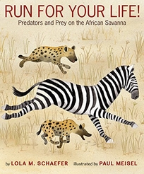 Run for Your Life! Predators and Prey on the African Savanna