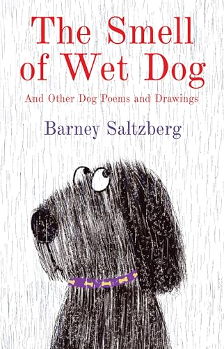 cover image The Smell of Wet Dog: And Other Dog Poems and Drawings