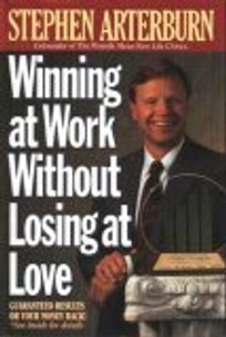 Winning at Work Without Losing at Love