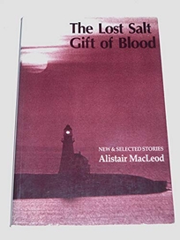 The Lost Salt Gift of Blood: New and Selected Stories