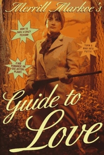 Merrill Markoe's Guide to Love