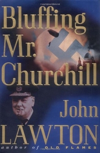 BLUFFING MR. CHURCHILL