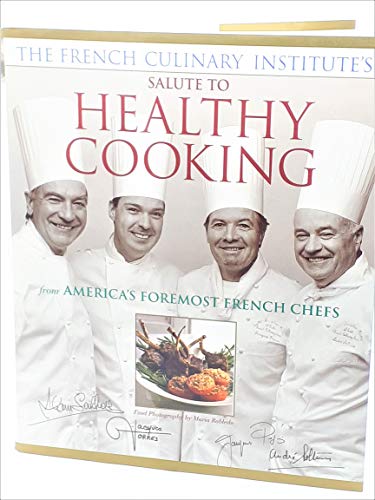 cover image The French Culinary Institute's Salute to Healthy Cooking