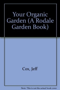 Your Organic Garden with Jeff Cox