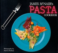 James McNair's Pasta Cookbook