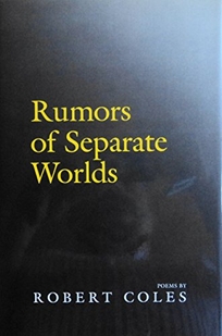 Rumors of Separate Worlds: Poems