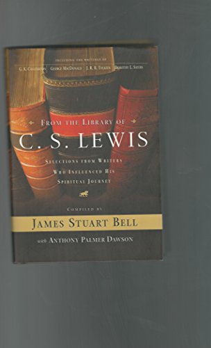 cover image From the Library of C. S. Lewis: Selections from Writers Who Influenced His Spiritual Journey