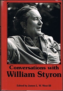 Conversations with William Styron