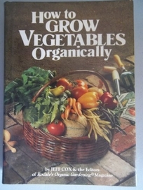 How to Grow Vegetables Organically