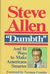 Dumbth: And 81 Ways to Make Americans Smarter