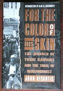 For the Color of His Skin: The Murder of Yusuf Hawkins and the Trial of Bensonhurst