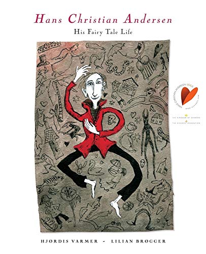 A Fairy Tale Life: The Story of Young Hans Christian Andersen