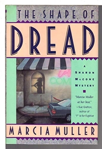 Shape of Dread: A Sharon McCone Mystery