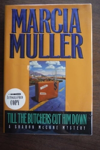 Till the Butchers Cut Him Down: A Sharon McCone Mystery