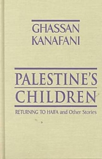 Palestine's Children: Returning to Haifa and Other Stories