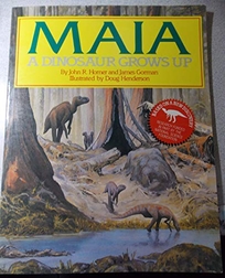 Maia: A Dinosaur Grows Up