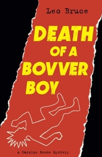 Death of a Bovver Boy: A Carolus Deene Mystery