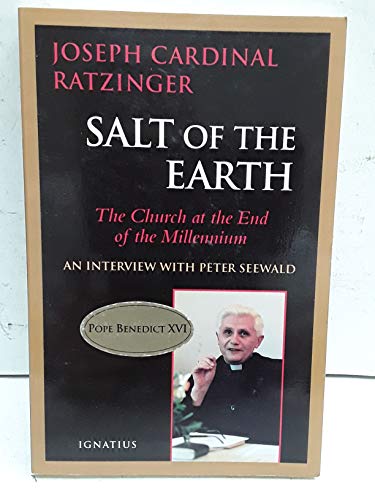 cover image Salt of the Earth: An Exclusive Interview on the State of the Church at the End of the Millennium