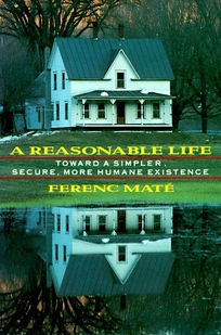 A Reasonable Life: Toward a Simpler