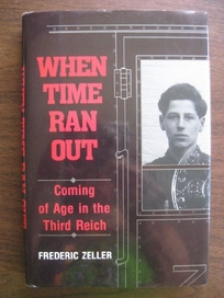 When Time Ran Out: Coming of Age in the Third Reich