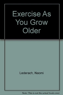 Exercise as You Grow Older