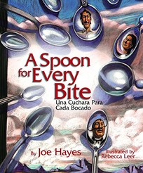 A Spoon for Every Bite/Una cuchara para cada bocado