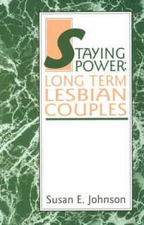 Staying Power: Long Term Lesbian Couples