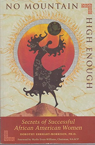 cover image No Mountain High Enough: Secrets of Successful African American Women