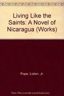 Living Like the Saints: A Novel of Nicaragua