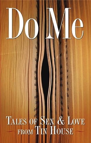 cover image Do Me: Tales of Sex and Love from Tin House