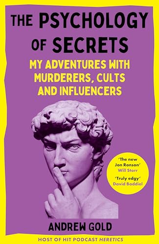 cover image The Psychology of Secrets: My Adventures with Murderers, Cults and Influencers