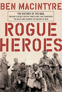 Rogue Heroes: The History of the SAS