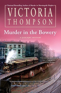 Murder in the Bowery: A Gaslight Mystery