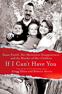 If I Can’t Have You: Susan Powell