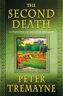 The Second Death: A Mystery of Ancient Ireland