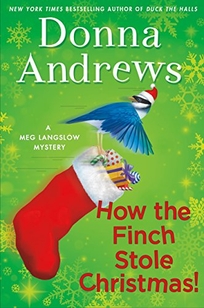 How the Finch Stole Christmas! A Meg Langslow Mystery