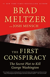 The First Conspiracy: The Secret Plot Against George Washington and the Birth of American Counterintelligence