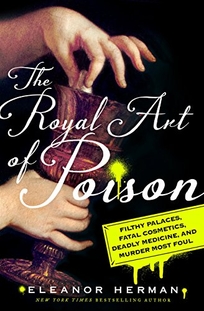 The Royal Art of Poison: Fatal Cosmetics