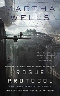 Rogue Protocol: The Murderbot Diaries