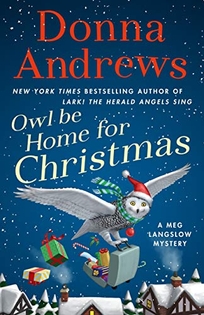 Owl Be Home for Christmas: A Meg Langslow Mystery