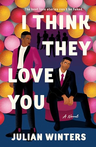 cover image I Think They Love You