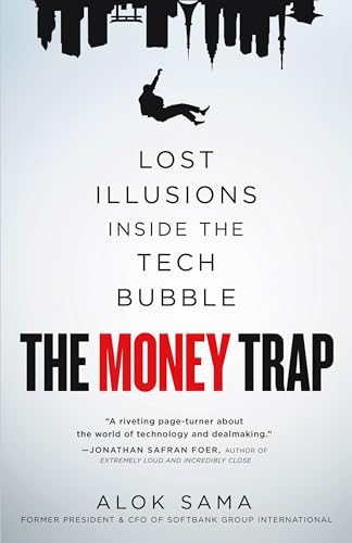 cover image The Money Trap: Lost Illusions Inside the Tech Bubble