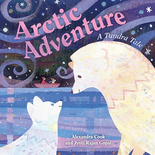 cover image Arctic Adventure: A Tundra Tale