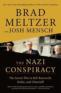 The Nazi Conspiracy: The Secret Plot to Kill Roosevelt