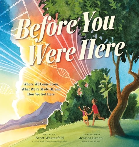 cover image Before You Were Here: Where We Come From, What We’re Made Of, and How We Got Here 