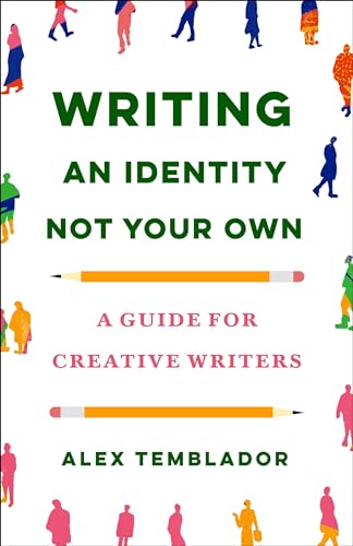 cover image Writing an Identity Not Your Own: A Guide for Creative Writers