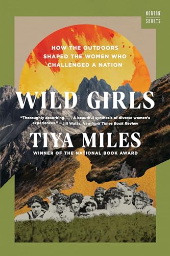 cover image Wild Girls: How the Outdoors Shaped the Women Who Challenged a Nation