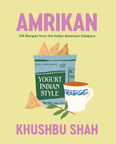 cover image Amrikan: 125 Recipe from the Indian American Diaspora