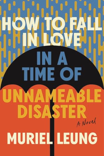 cover image How to Fall in Love in a Time of Unnameable Disaster